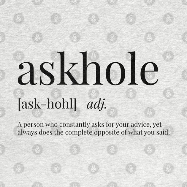 Askhole Definition by definingprints